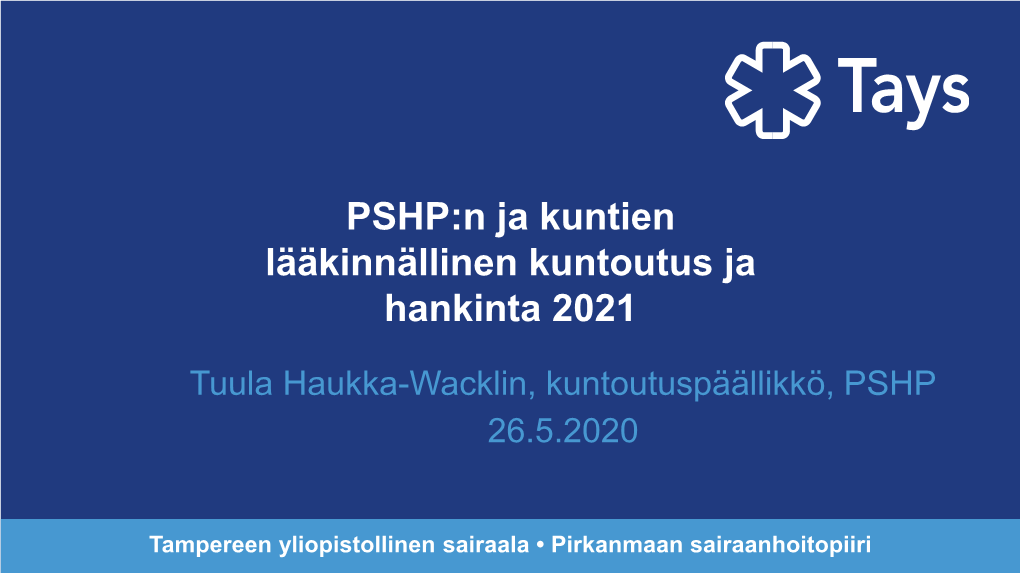 PSHP:N Ja Kuntien Lääkinnällinen Kuntoutus Ja Hankinta 2021