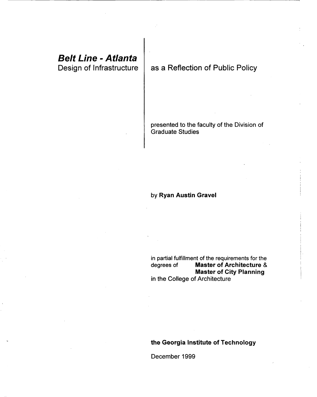 Belt Line - Atlanta Design of Infrastructure As a Reflection of Public Policy