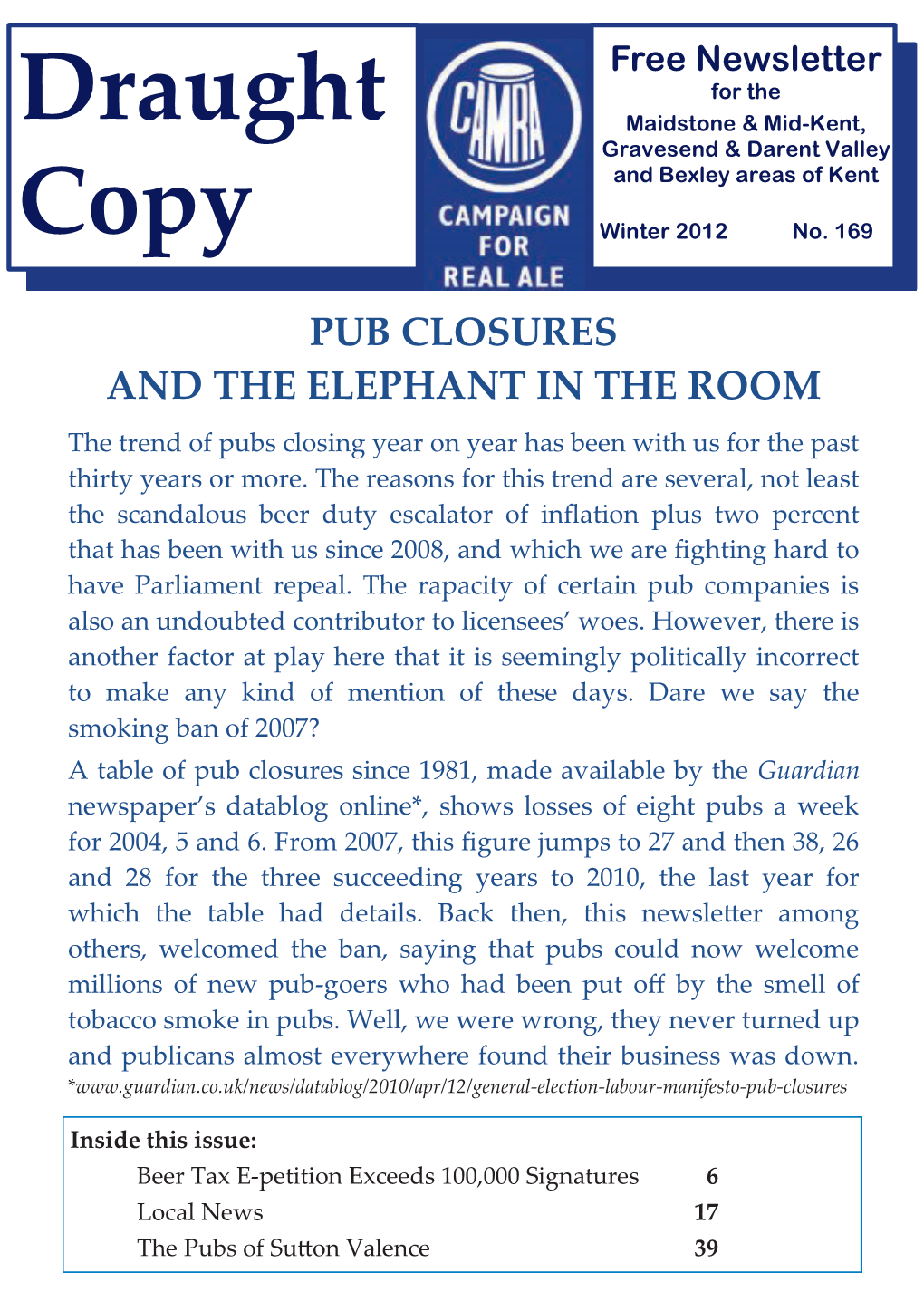 DRAUGHT COPY Draught Copy Is the Newsletter of the Maidstone and Mid-Kent, Bexley, and Gravesend & Darent Valley Branches of CAMRA, the Campaign for Real Ale