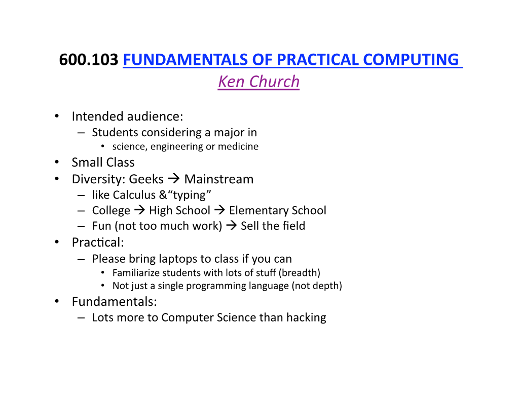 600.103 FUNDAMENTALS of PRACTICAL COMPUTING Ken Church