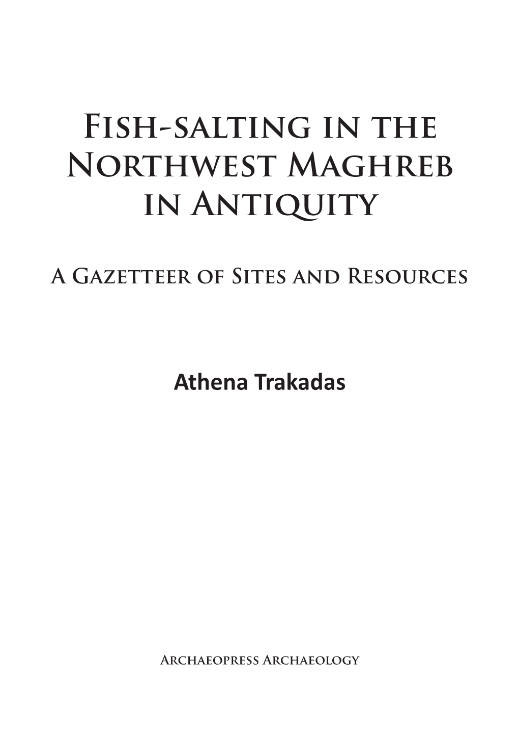Fish-Salting in the Northwest Maghreb in Antiquity