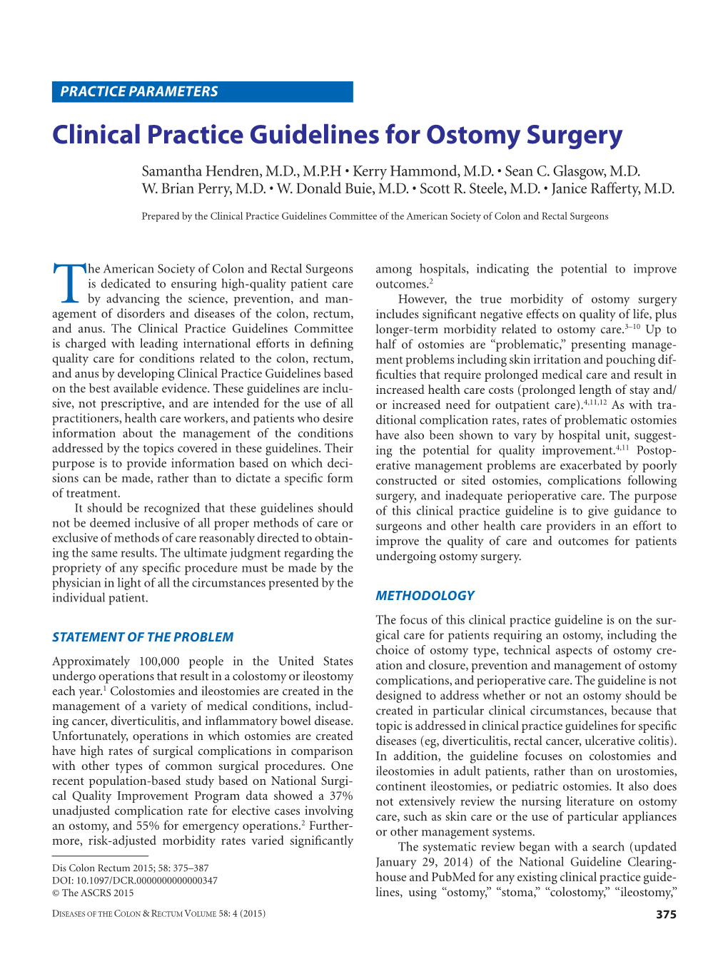 Clinical Practice Guidelines for Ostomy Surgery Samantha Hendren, M.D., M.P.H • Kerry Hammond, M.D