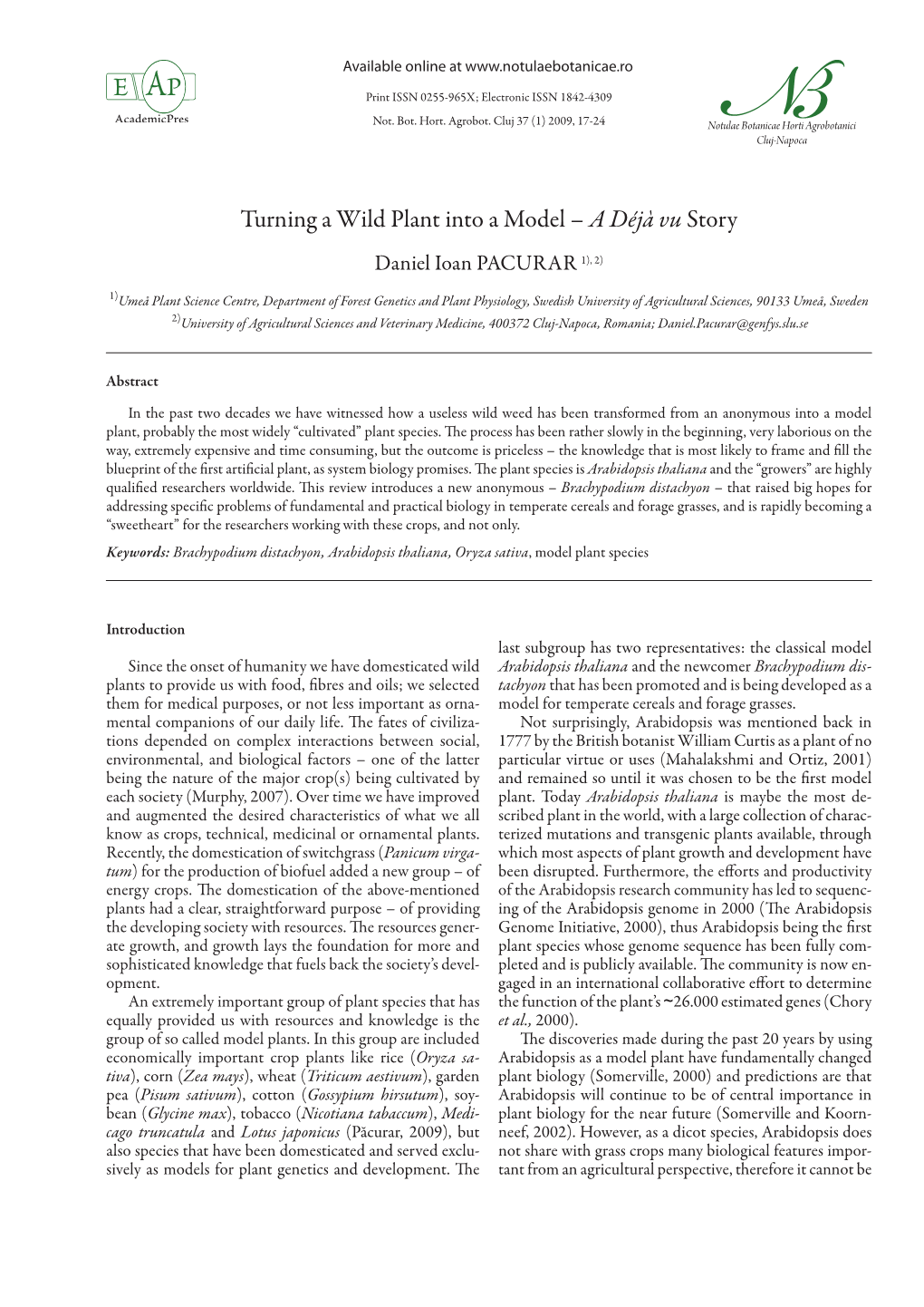 Turning a Wild Plant Into a Model – a Déjà Vu Story Daniel Ioan PACURAR 1), 2)