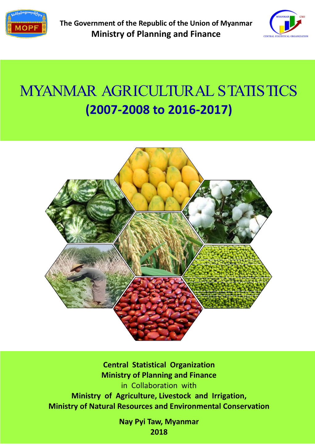 MYANMAR AGRICULTURAL STATISTICS (2007-2008 to 2016-2017)