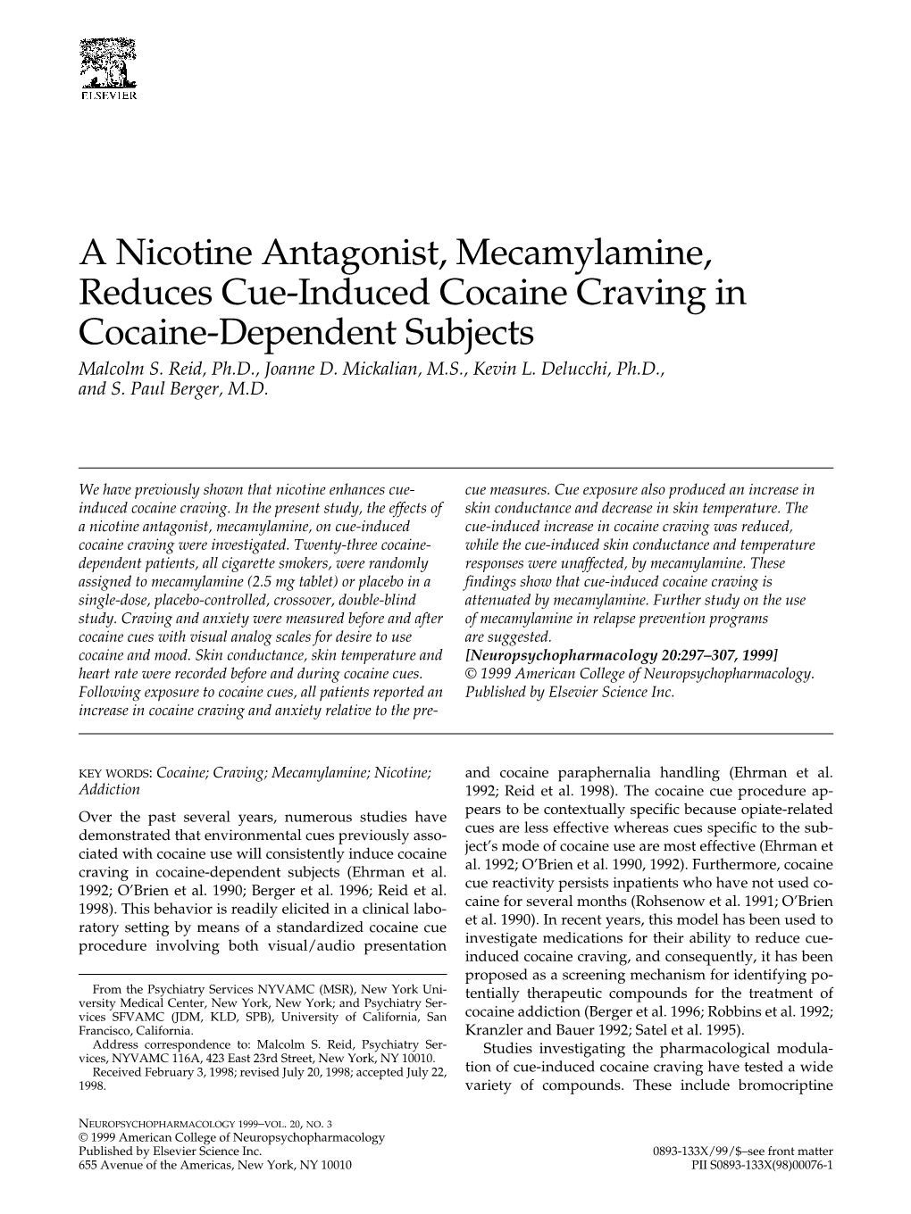 A Nicotine Antagonist, Mecamylamine, Reduces Cue-Induced Cocaine Craving in Cocaine-Dependent Subjects Malcolm S