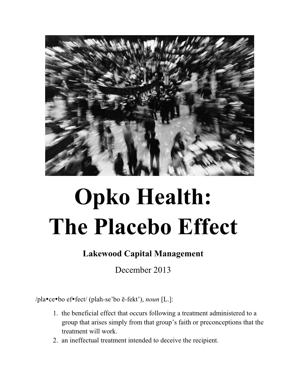 Opko Health: the Placebo Effect