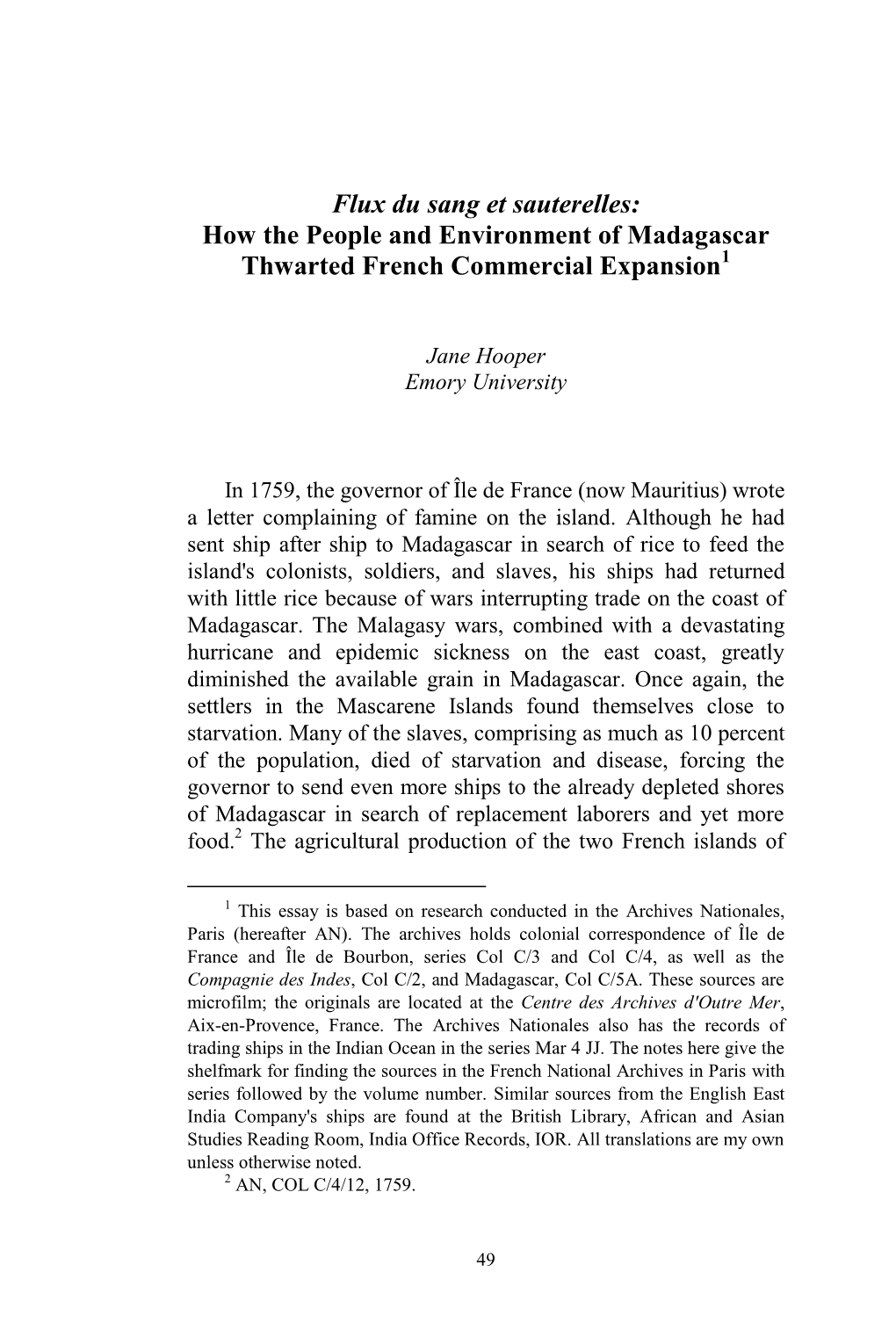 Flux Du Sang Et Sauterelles: How the People and Environment of Madagascar Thwarted French Commercial Expansion1