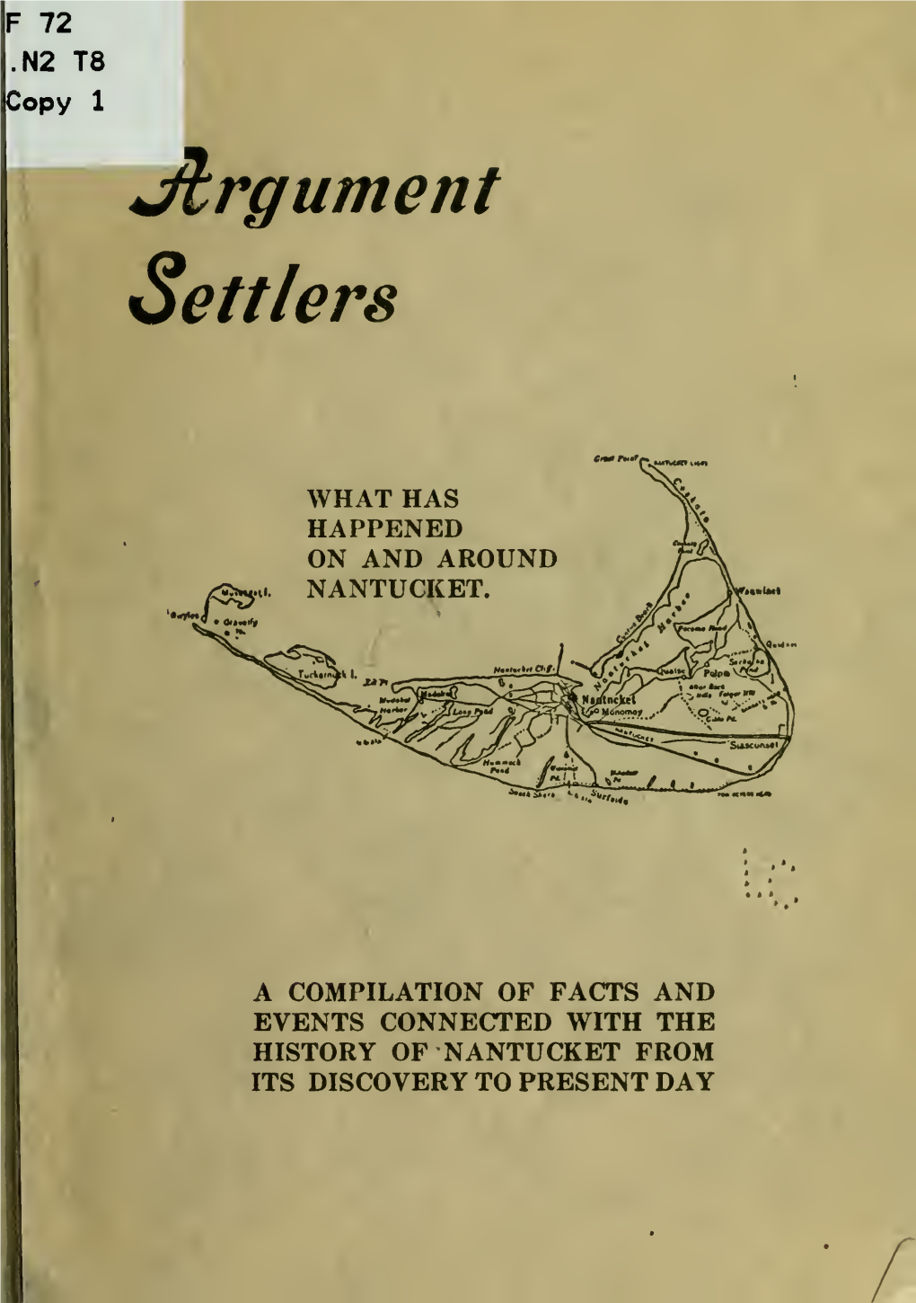 Argument Settlers; What Has Happened on and Around Nantucket