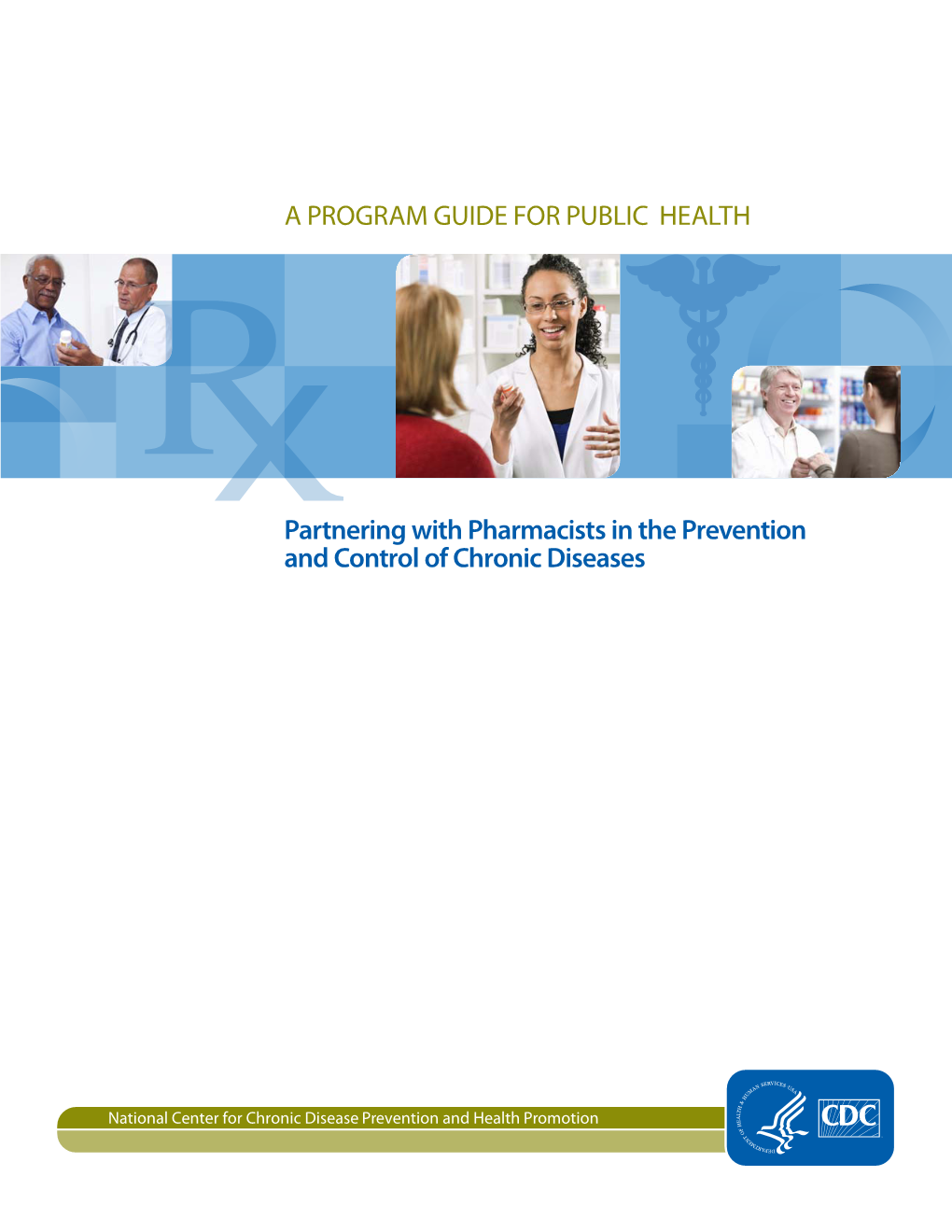 A Program Guide for Public Health: Partnering with Pharmacists