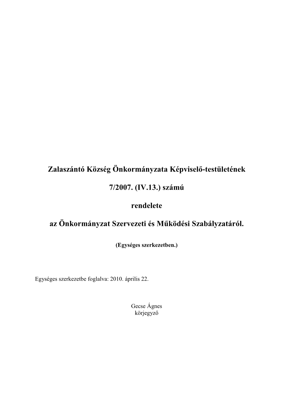 Zalaszántó Község Önkormányzata Képviselı-Testületének 7/2007. (IV