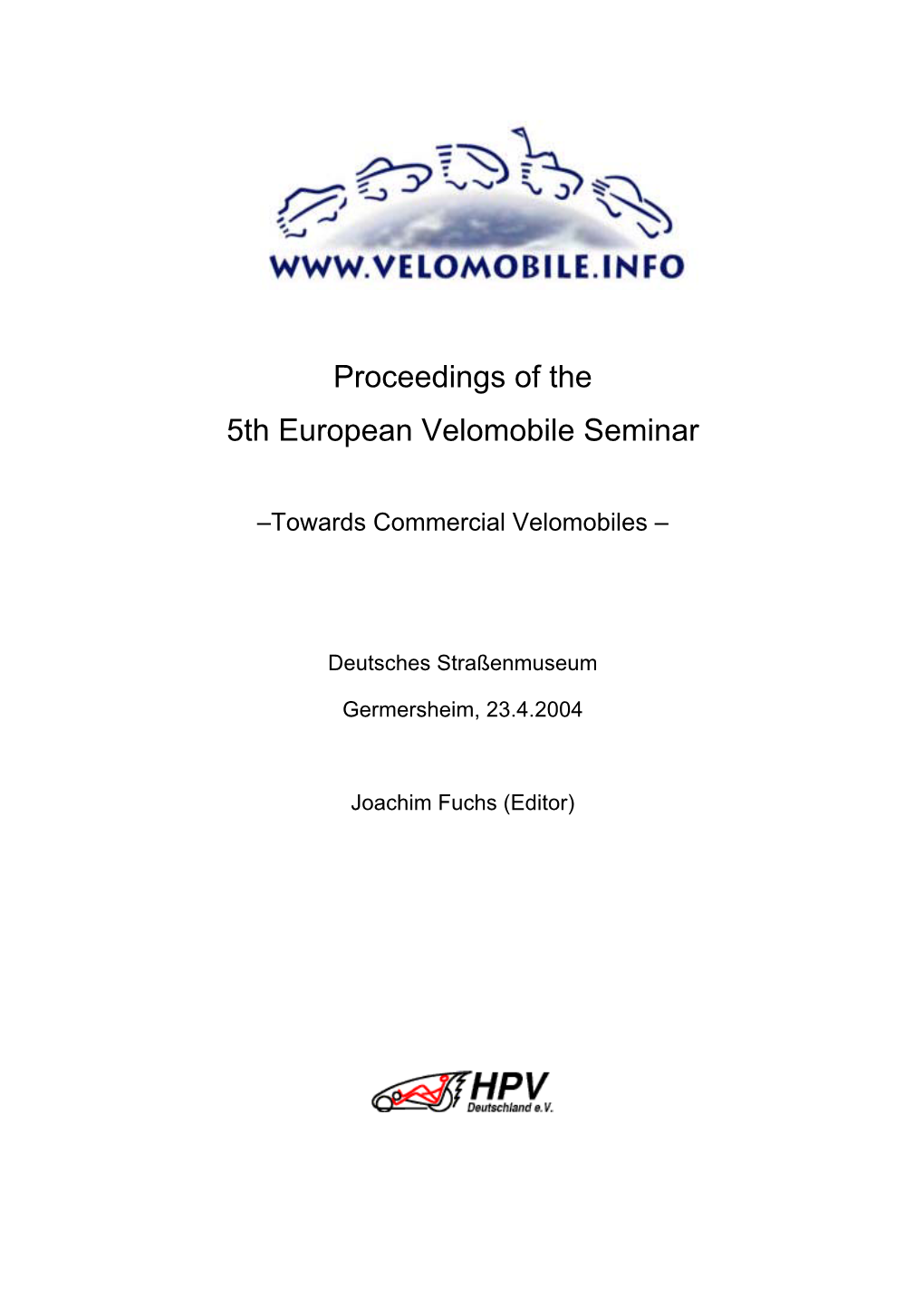 Proceedings of the 5Th European Velomobile Seminar