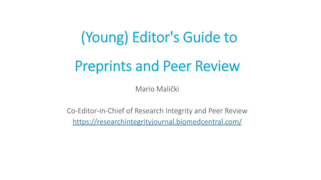 Editor's Guide to Preprints and Peer Review