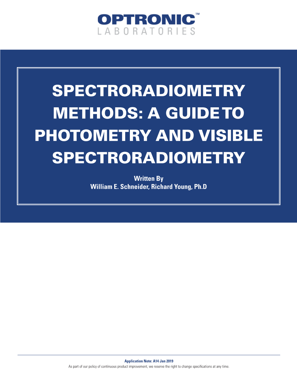 Spectroradiometry Methods: a Guide to Photometry and Visible Spectroradiometry