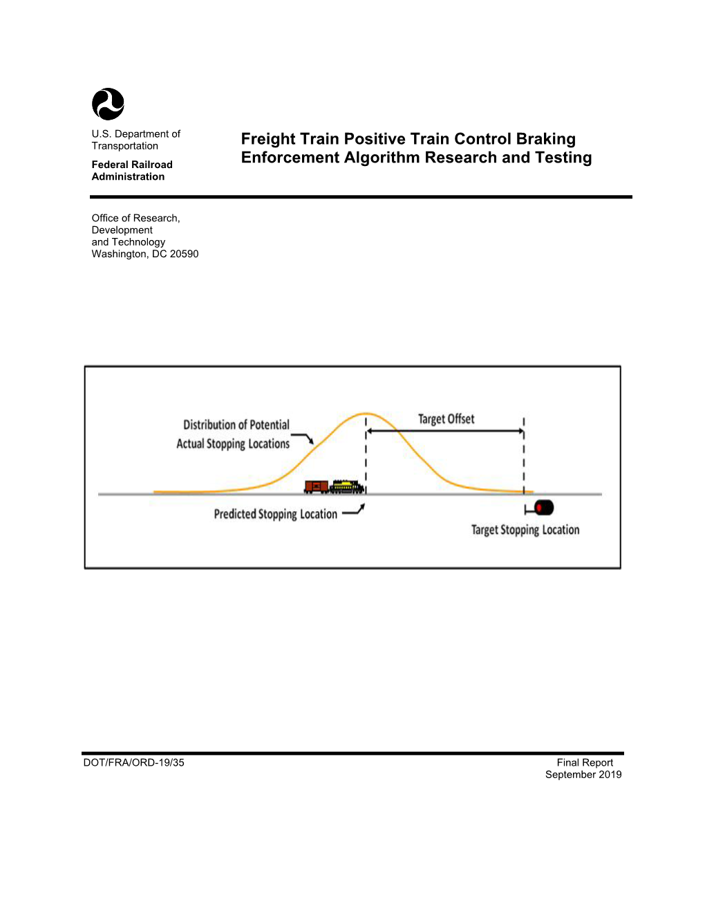 Freight Train Positive Train Control Braking Enforcement Algorithm Research and Testing DTFR53-11-D-00008 Task Order 312 6