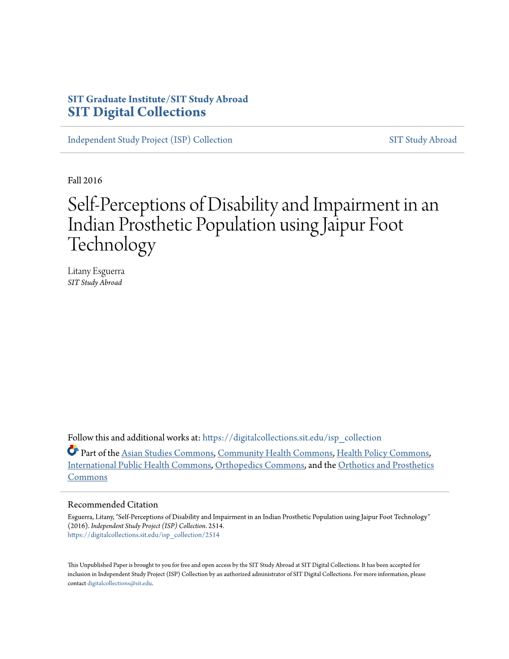 Self-Perceptions of Disability and Impairment in an Indian Prosthetic Population Using Jaipur Foot Technology Litany Esguerra SIT Study Abroad