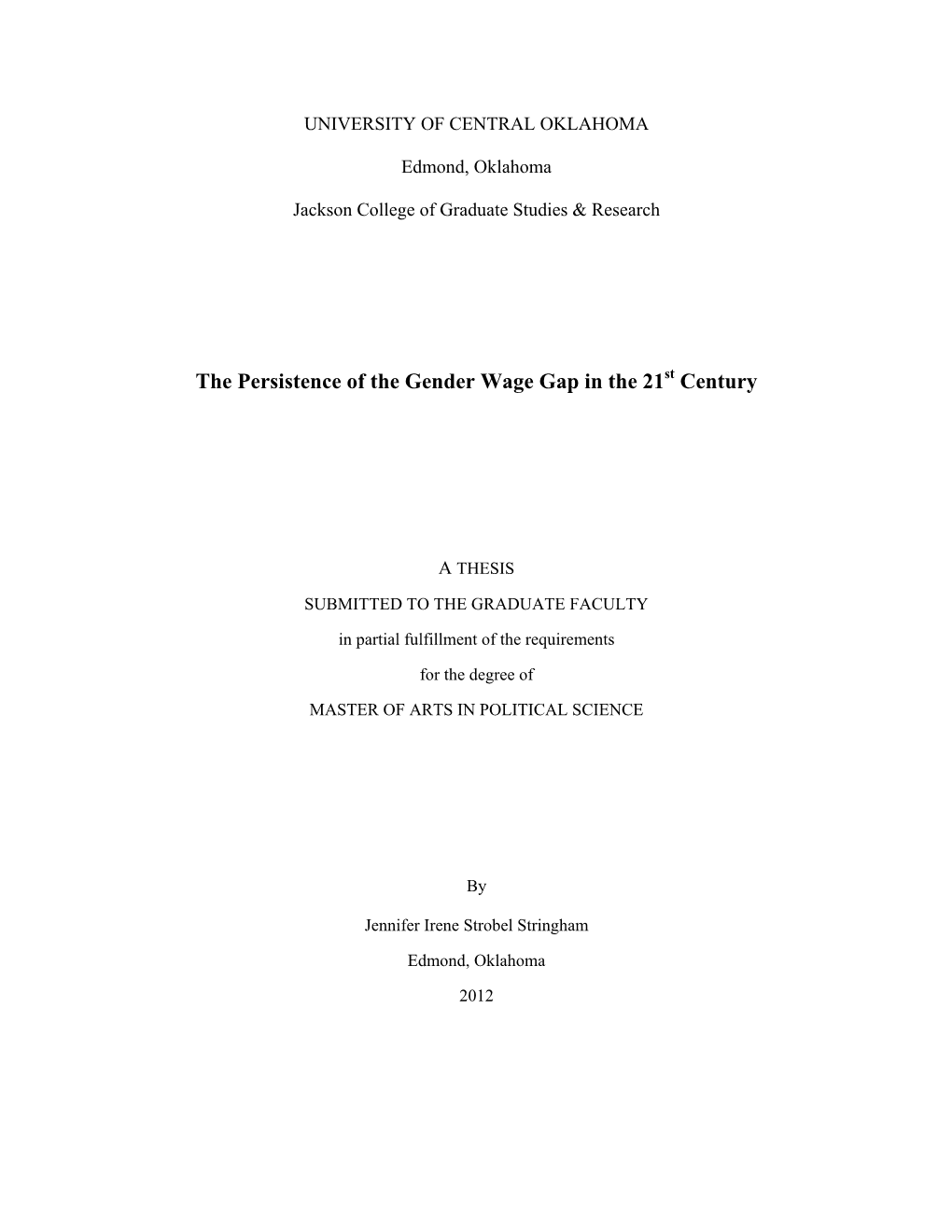 The Persistence of the Gender Wage Gap in the 21 Century