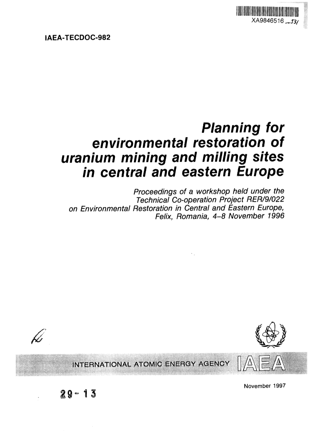 Planning for Environmental Restoration of Uranium Mining and Milling Sites in Central and Eastern Europe