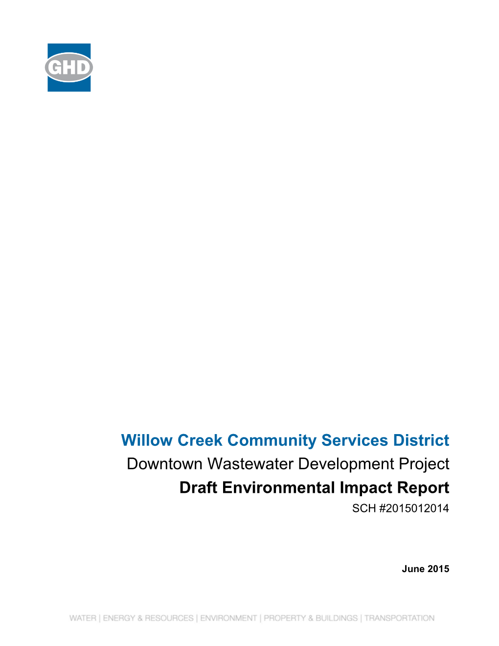 Willow Creek Community Services District Downtown Wastewater Development Project Draft Environmental Impact Report SCH #2015012014