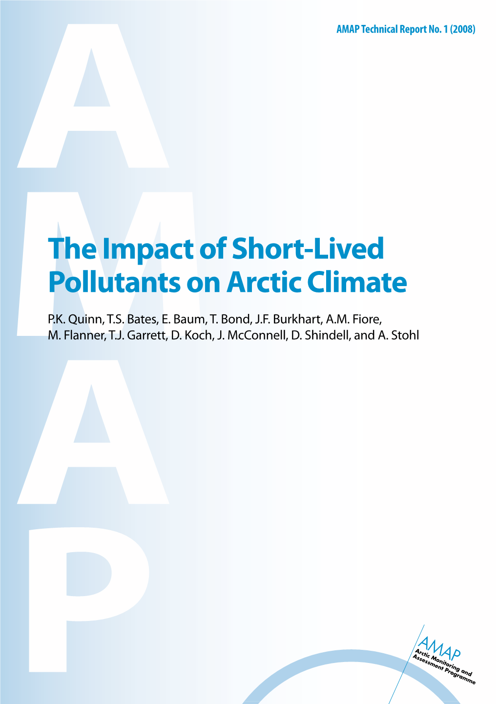 The Impact of Short-Lived Pollutants on Arctic Climate