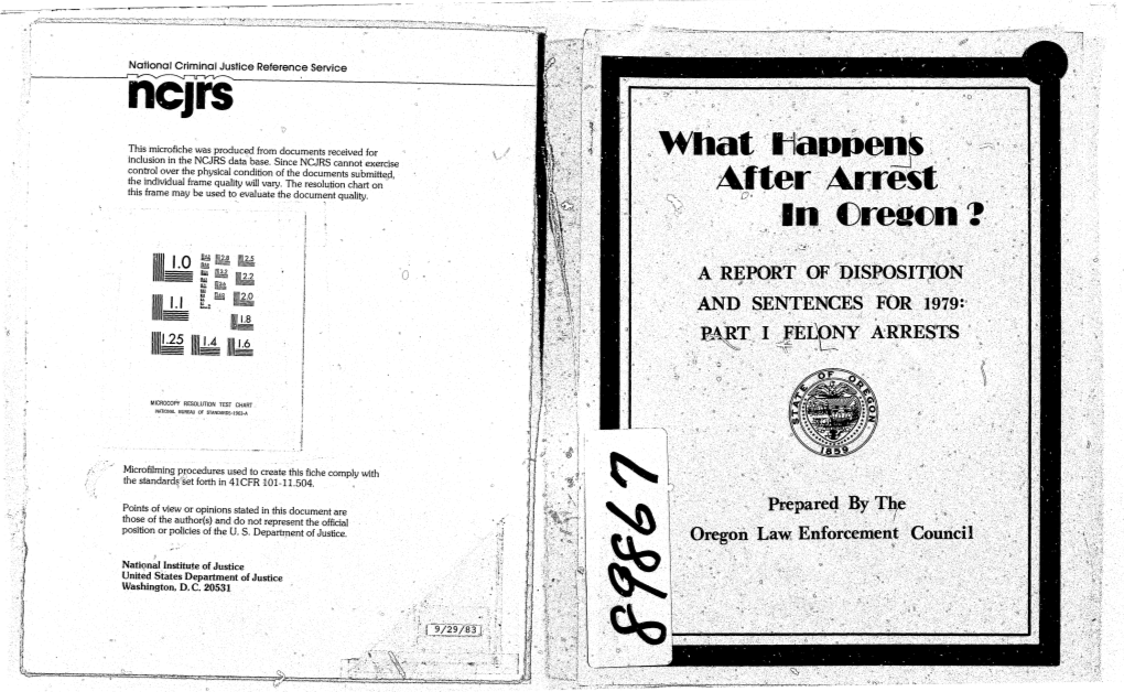 WHAT HAPPENS AFTER ARREST in OREGON? a Report On,The Disposition of Part I Felony.Arrests for 1979