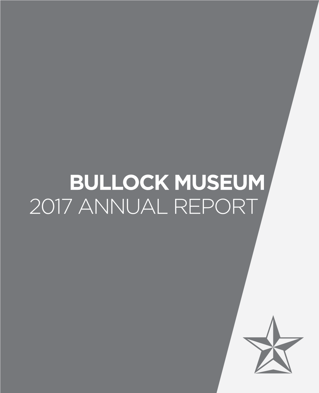 Bullock Museum 2017 Annual Report