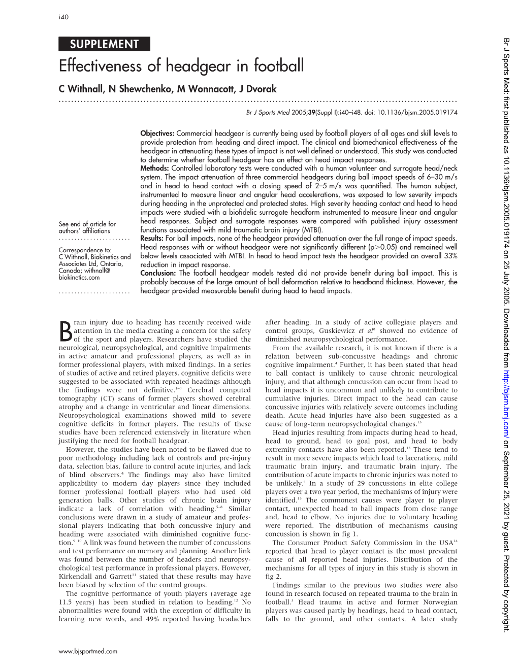 Effectiveness of Headgear in Football C Withnall, N Shewchenko, M Wonnacott, J Dvorak