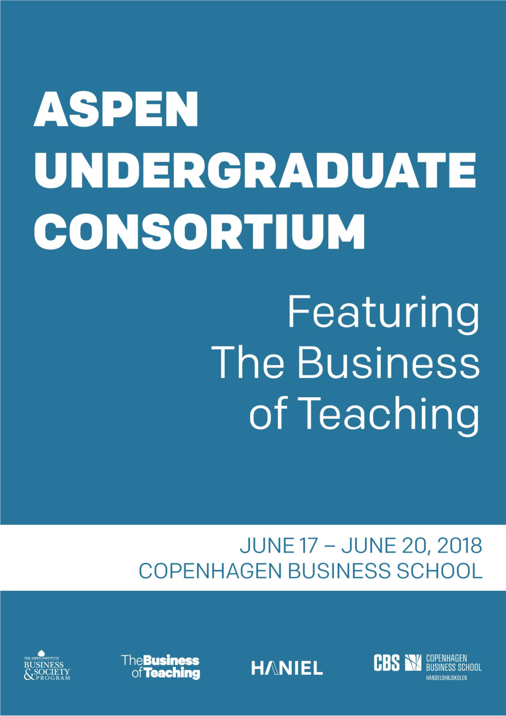 ASPEN UNDERGRADUATE CONSORTIUM Featuring the Business of Teaching