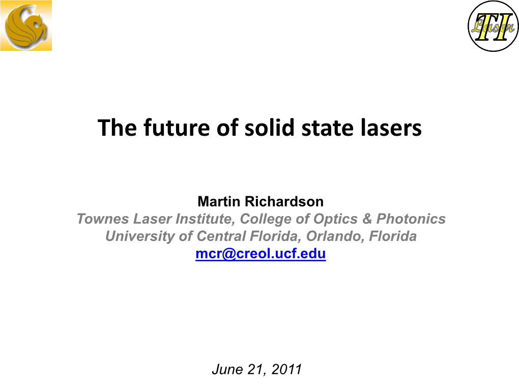 The Future of Solid State Lasers