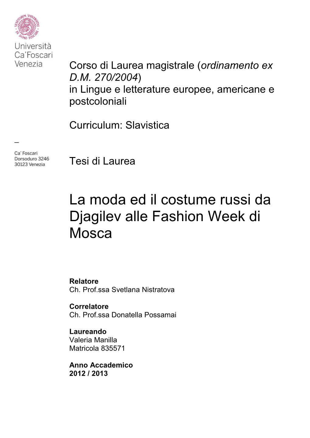 La Moda Ed Il Costume Russi Da Djagilev Alle Fashion Week Di Mosca