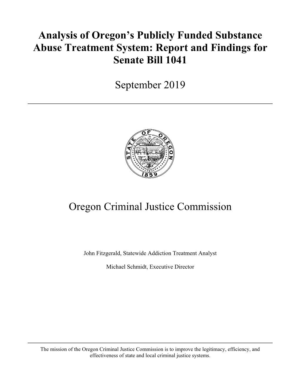 Analysis of Oregon's Publicly Funded Substance Abuse Treatment System: Report and Findings for Senate Bill 1041 September 2019