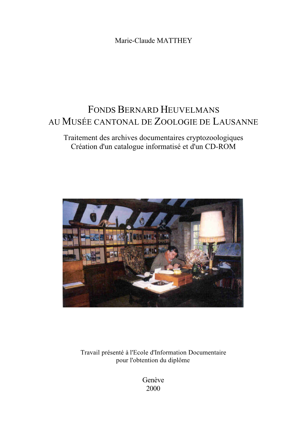 Fonds Bernard Heuvelmans Au Musée Cantonal De Zoologie De Lausanne