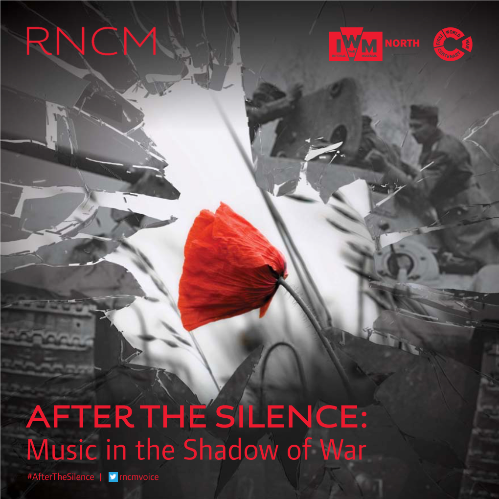 After the Silence: Music in the Shadow of War #Afterthesilence | Rncmvoice 2 After the Silence: Music in the Shadow of War #Afterthesilence | Rncmvoice