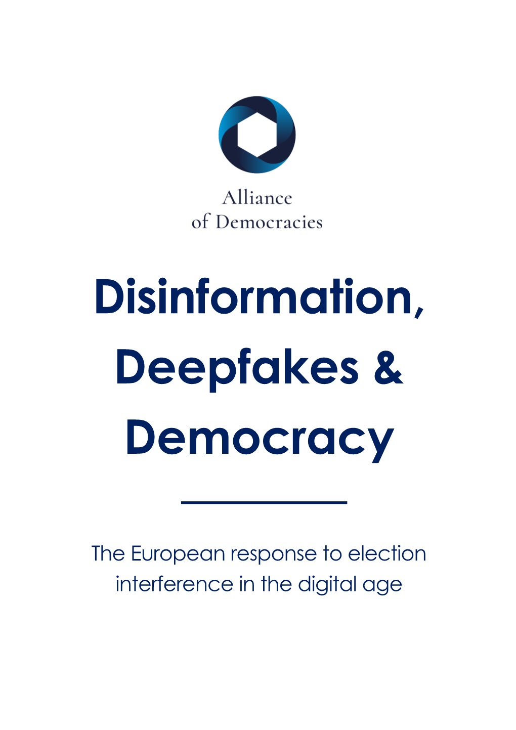 Disinformation, Deepfakes & Democracy