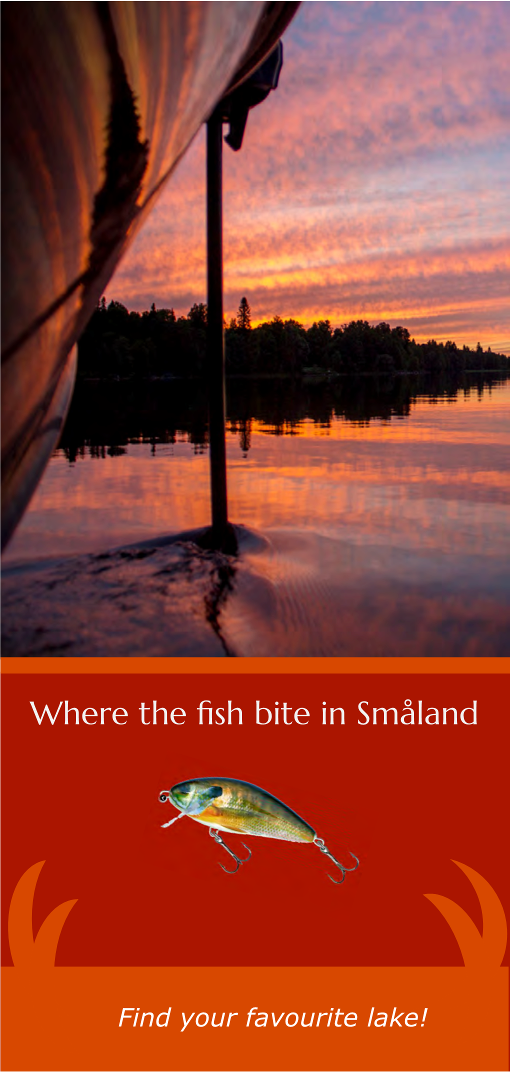 Where the Fish Bite in Småland