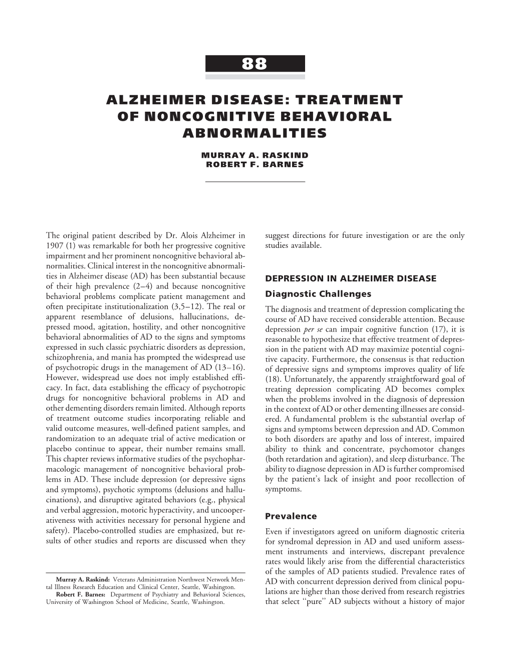 Alzheimer Disease: Treatment of Noncognitive Behavioral Abnormalities