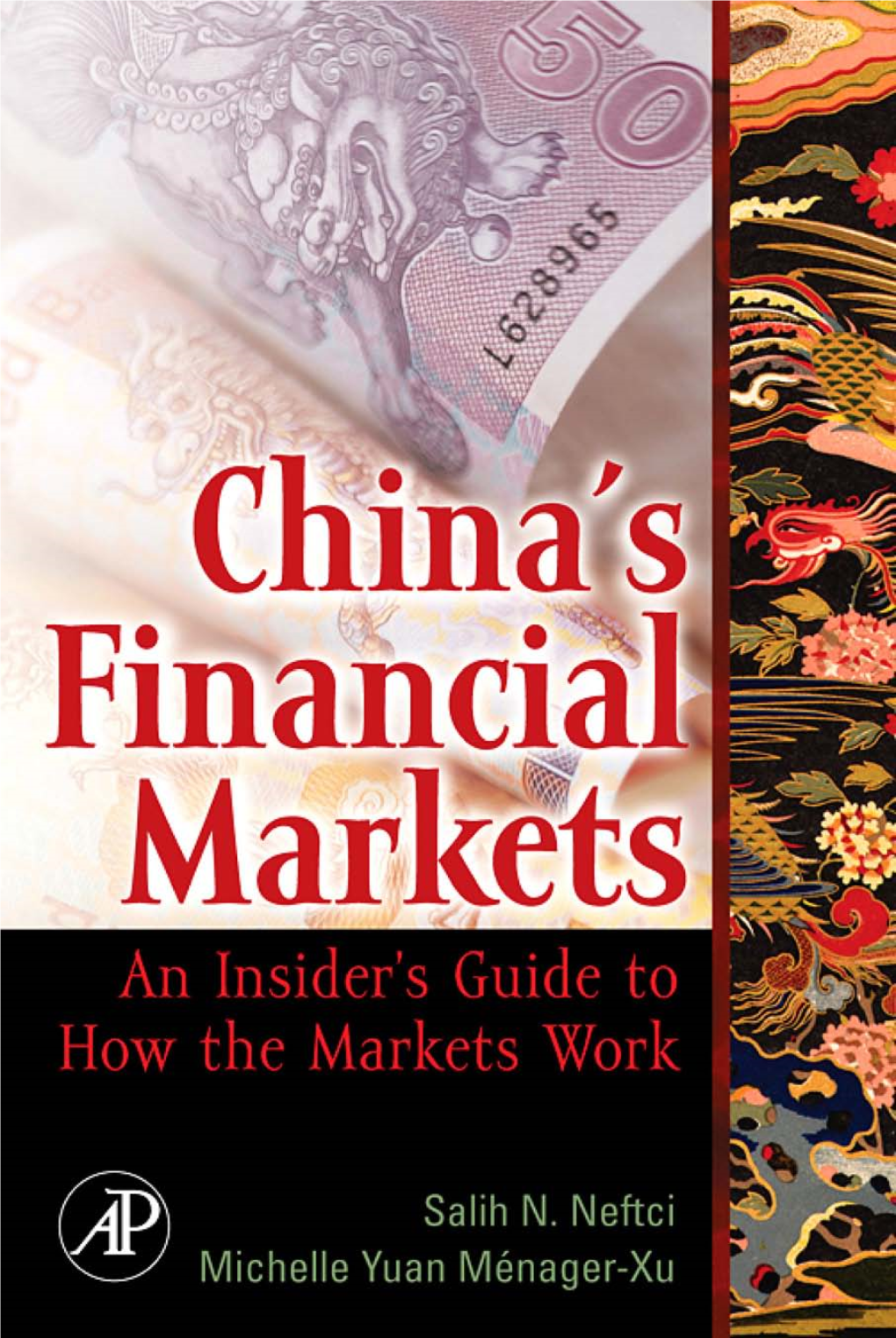 China's Financial Markets: an Insider's Guide to How the Markets Work