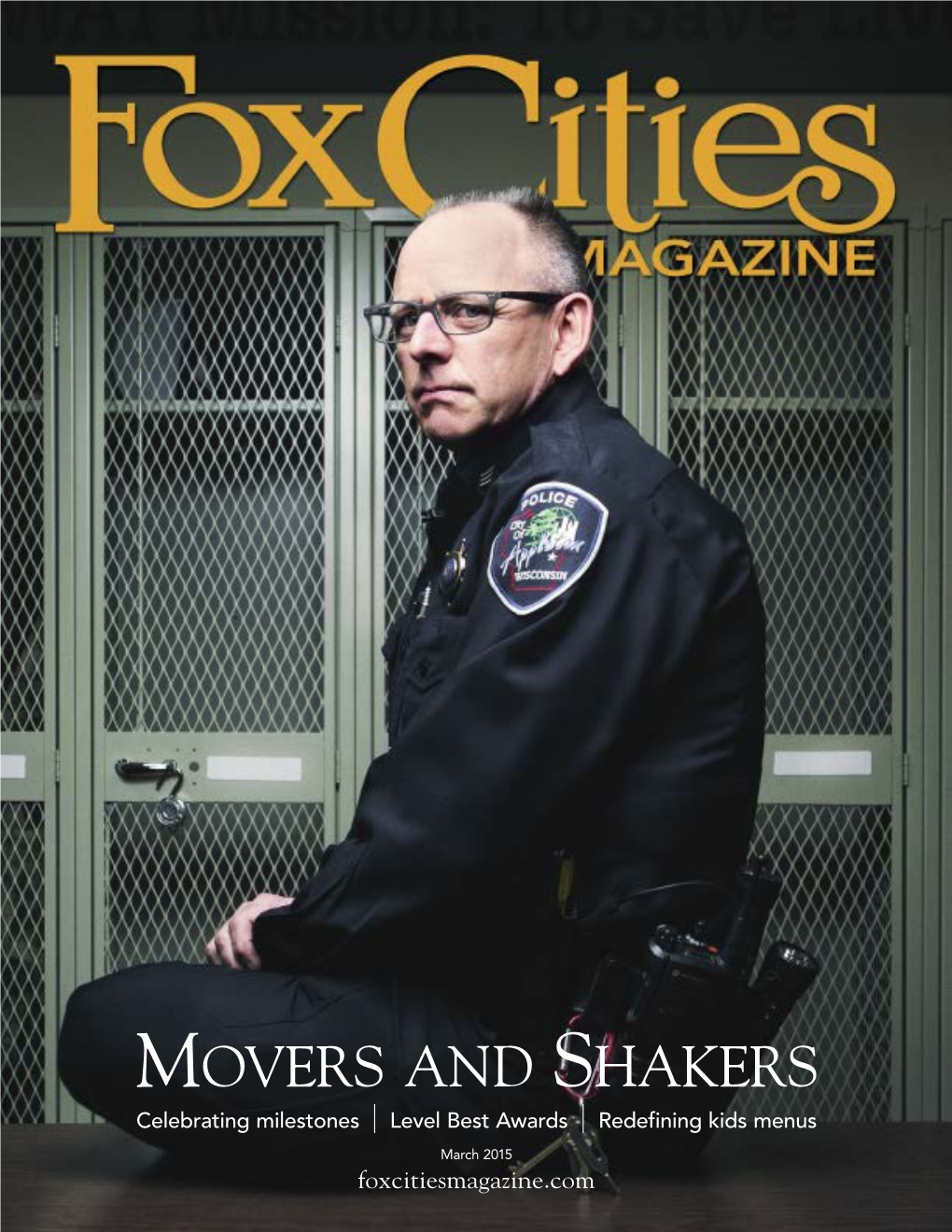 MOVERS and SHAKERS Celebrating Milestones | Level Best Awards | Redefining Kids Menus March 2015 Foxcitiesmagazine.Com
