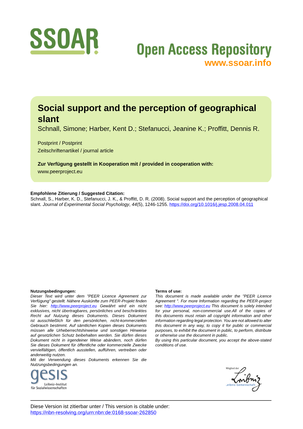 Social Support and the Perception of Geographical Slant Schnall, Simone; Harber, Kent D.; Stefanucci, Jeanine K.; Proffitt, Dennis R