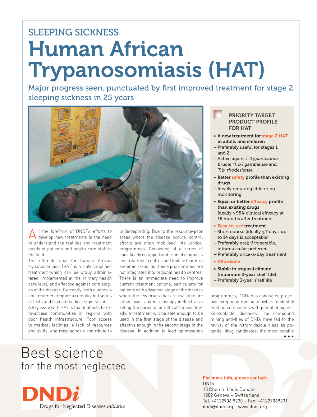 Human African Trypanosomiasis (HAT) Major Progress Seen, Punctuated by ﬁ Rst Improved Treatment for Stage 2 Sleeping Sickness in 25 Years