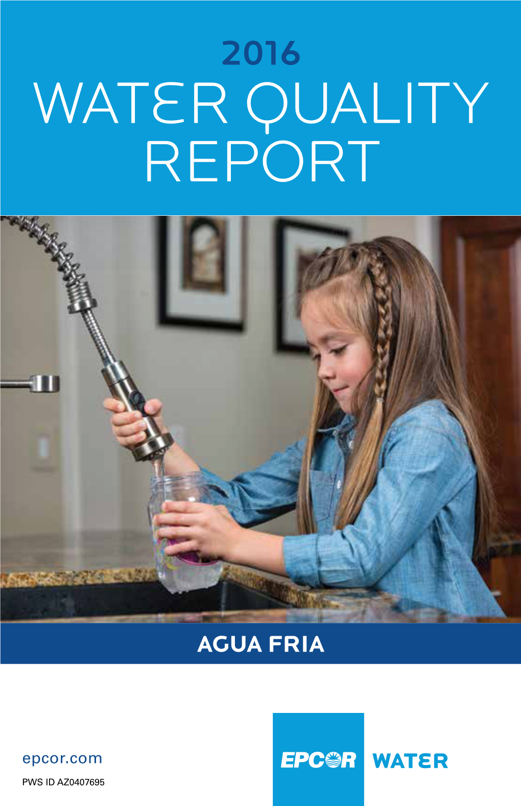 2016 EPCOR Agua Fria Water Quality Report