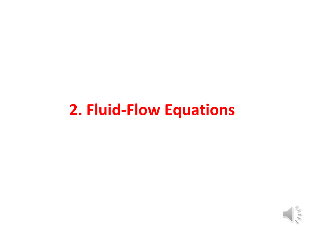 2. Fluid-Flow Equations Governing Equations