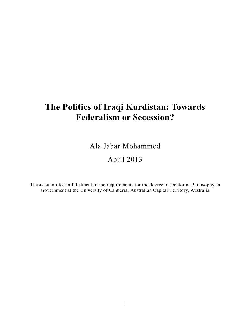 The Politics of Iraqi Kurdistan: Towards Federalism Or Secession?