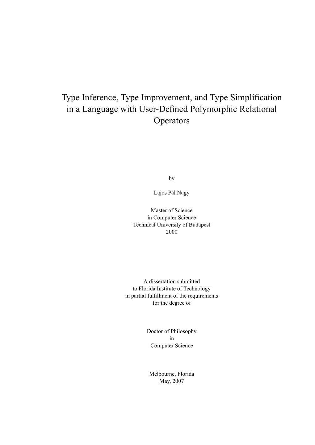 Type Inference, Type Improvement, and Type Simplification in a Language with User-Defined Polymorphic Relational Operators