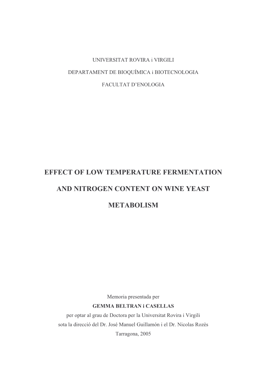 Effect of Low Temperature Fermentation and Nitrogen Content on Wine Yeast Metabolism