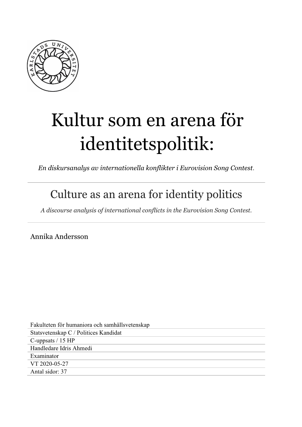 Kultur Som En Arena För Identitetspolitik