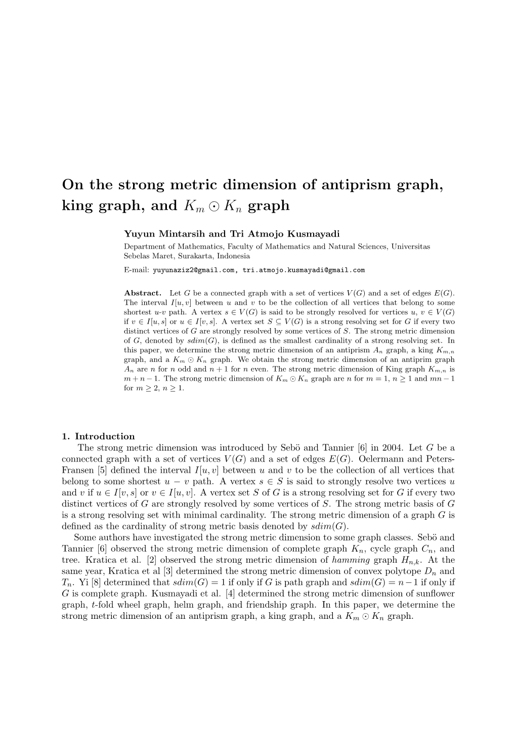 On the Strong Metric Dimension of Antiprism Graph, King Graph, and Km ⊙ Kn Graph