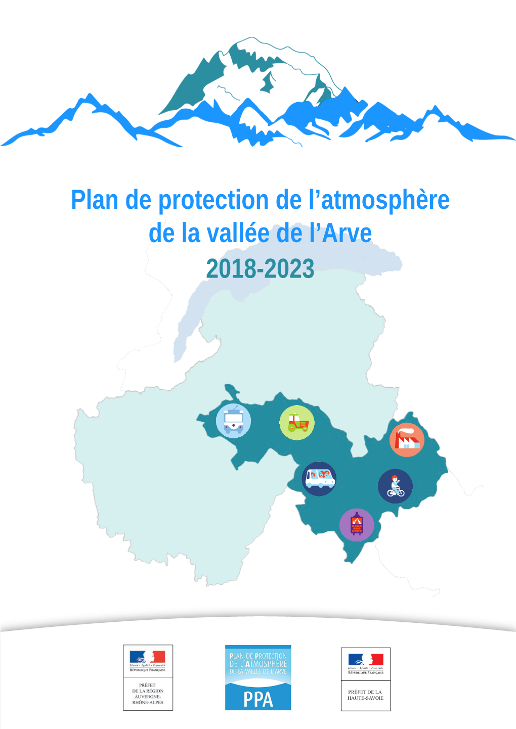 Plan De Protection De L'atmosphère De La Vallée De L'arve 2018-2023 31 Préfecture De La Haute-Savoie BP 2332 - 74034 Annecy Cedex