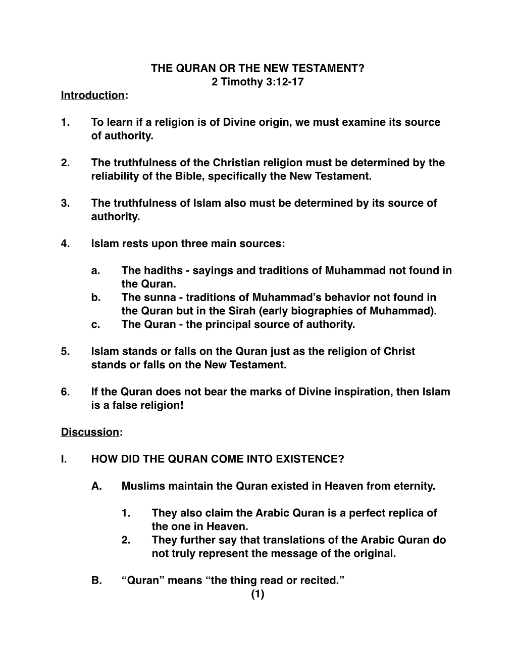 THE QURAN OR the NEW TESTAMENT? 2 Timothy 3:12-17 Introduction