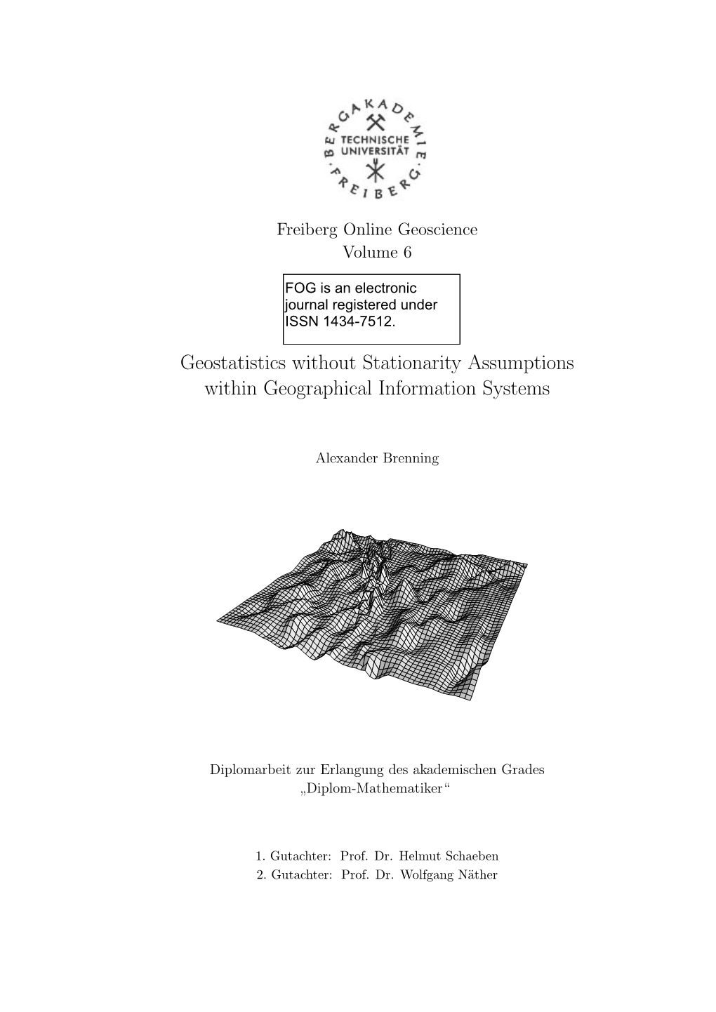 Geostatistics Without Stationarity Assumptions Within Geographical Information Systems
