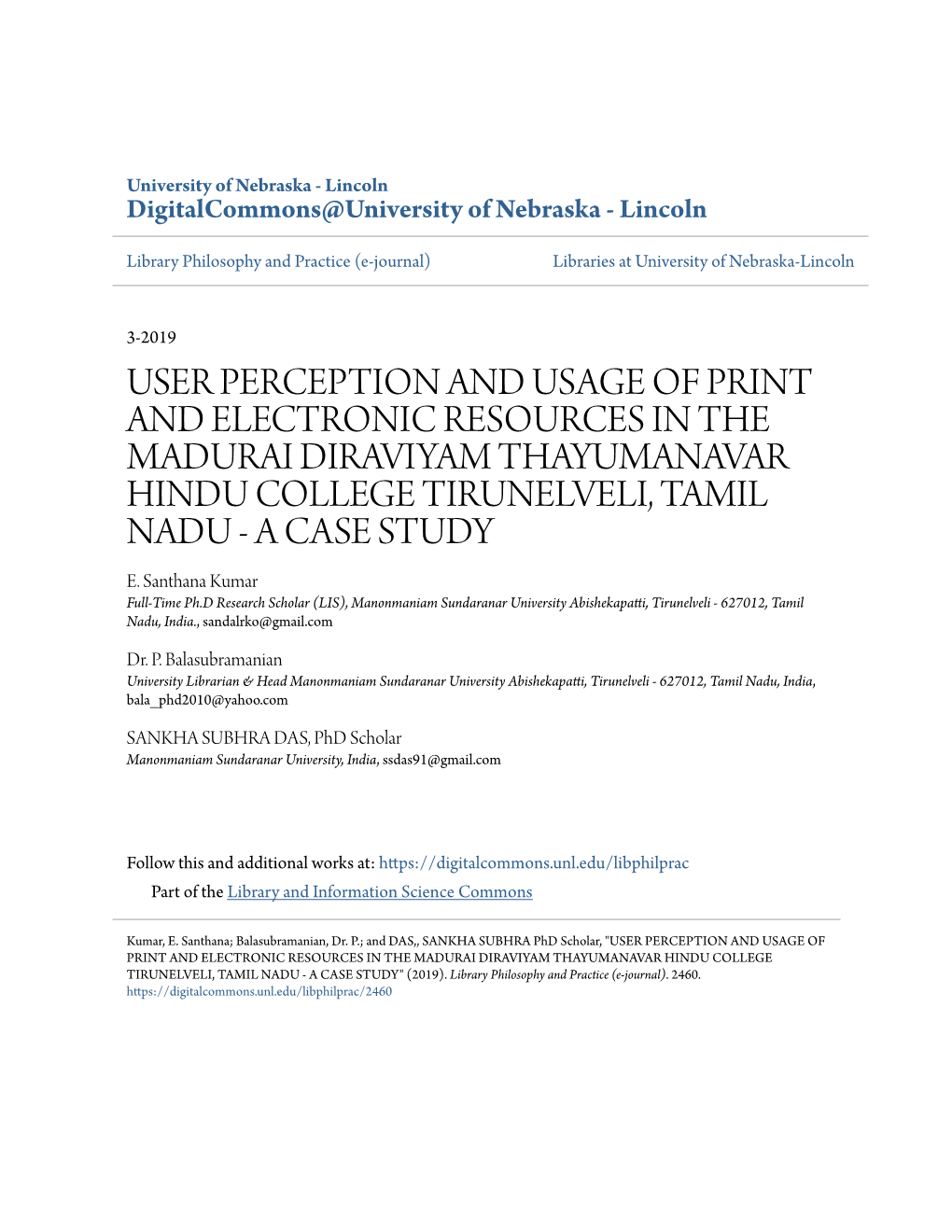 User Perception and Usage of Print and Electronic Resources in the Madurai Diraviyam Thayumanavar Hindu College Tirunelveli, Tamil Nadu - a Case Study E